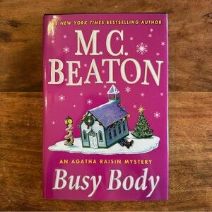 SALE 2/15 Busy Body - A Novel By M.C. Beaton